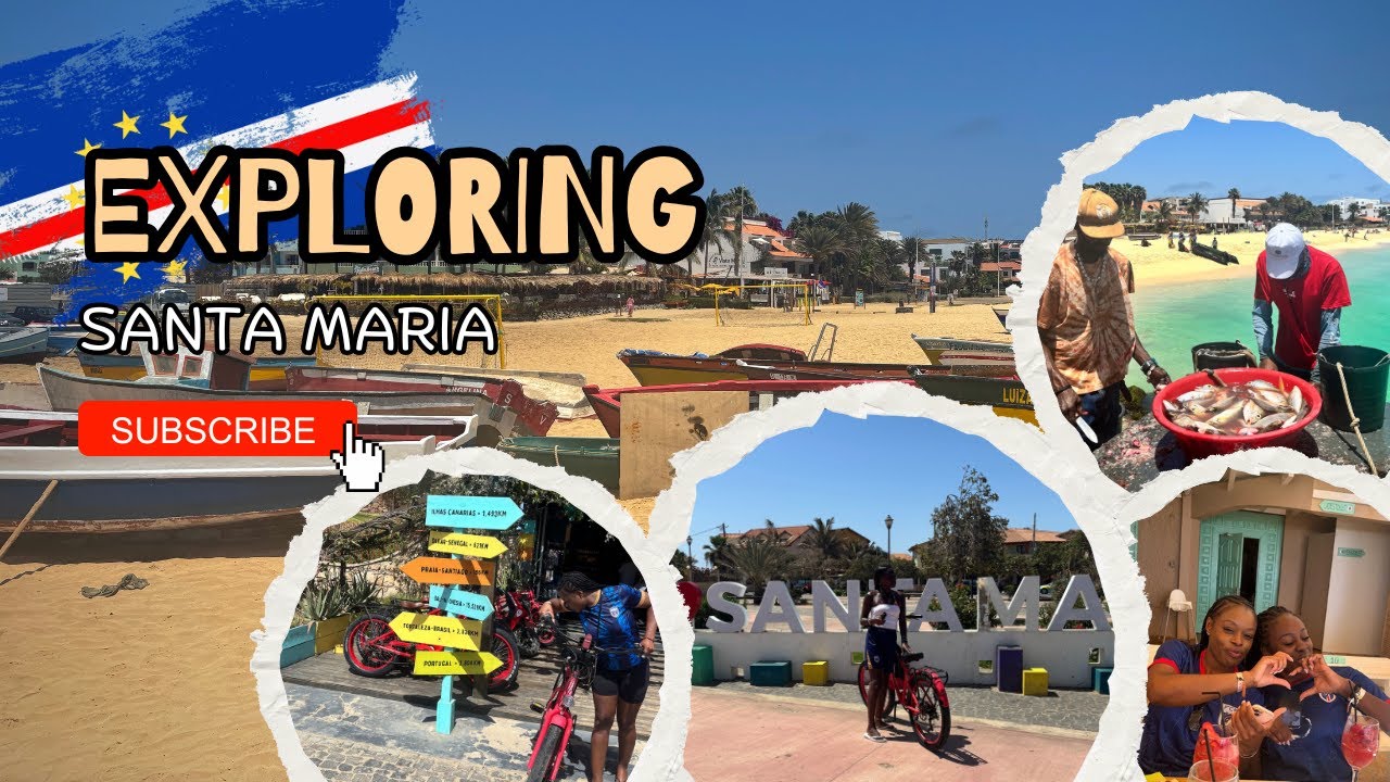 EXPLORING SANTA MARIA, SAL CAPE VERDE