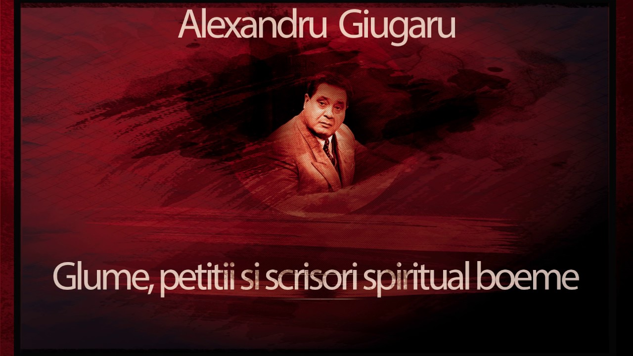 Glume, petitii si scrisorile spiritual boeme - Alexandru Giugaru #teatruaudio #teatruradiofonic