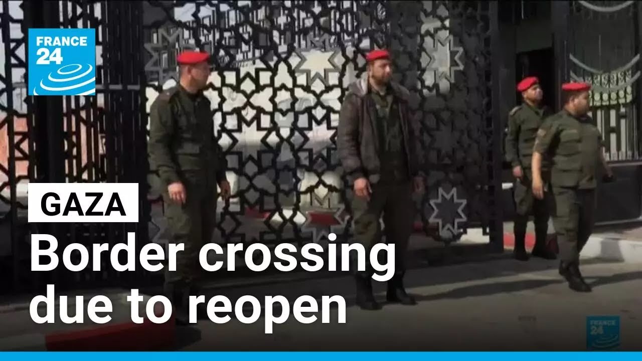 Gaza border crossing due to reopen after years of near-complete closure &bull; FRANCE 24 English