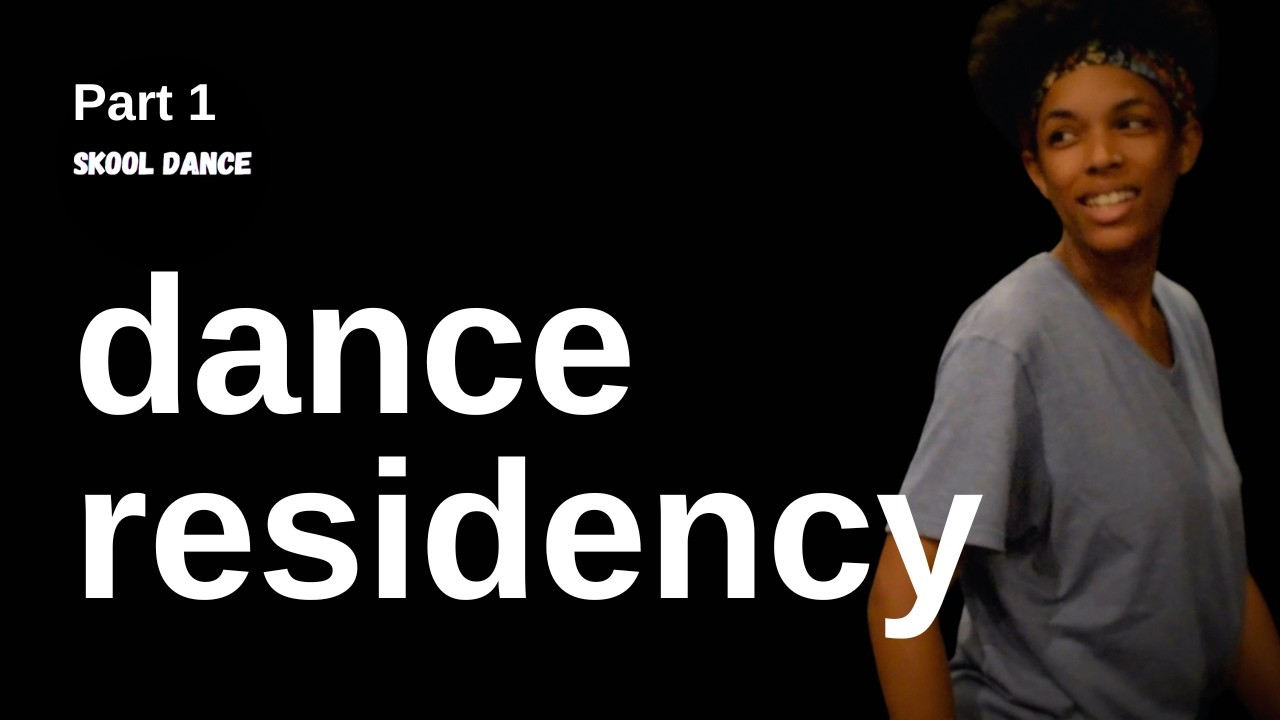 Build Your Dance Residency | Part 1