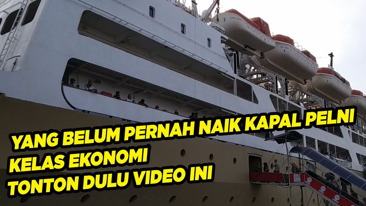 YANG BELUM PERNAH NAIK KAPAL PELNI KELAS EKONOMI, WAJIB NONTON VIDEO INI