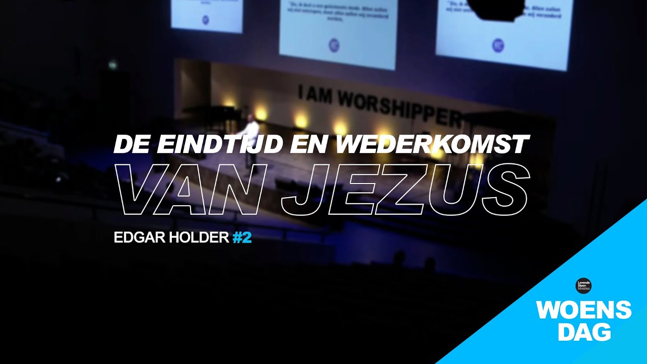 De eindtijd en wederkomst van Jezus #2 - woensdag 13-07-22 (preek only)