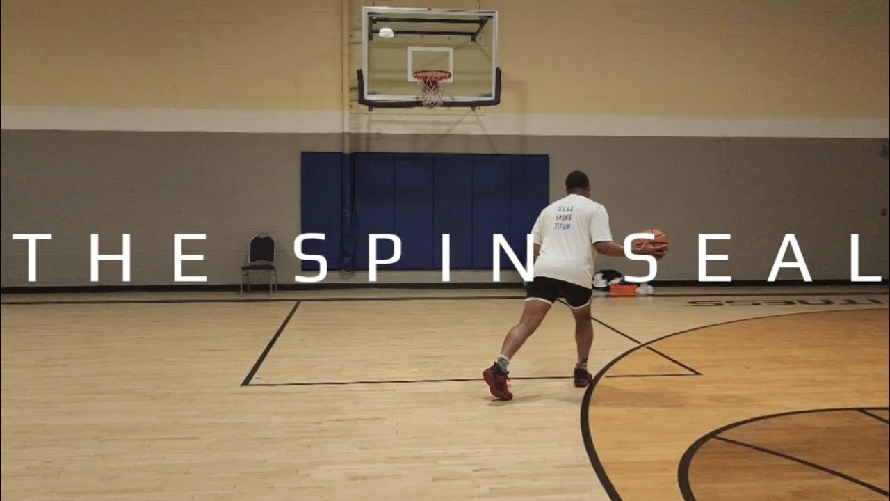 Dribbling 101: The Spin Seal
