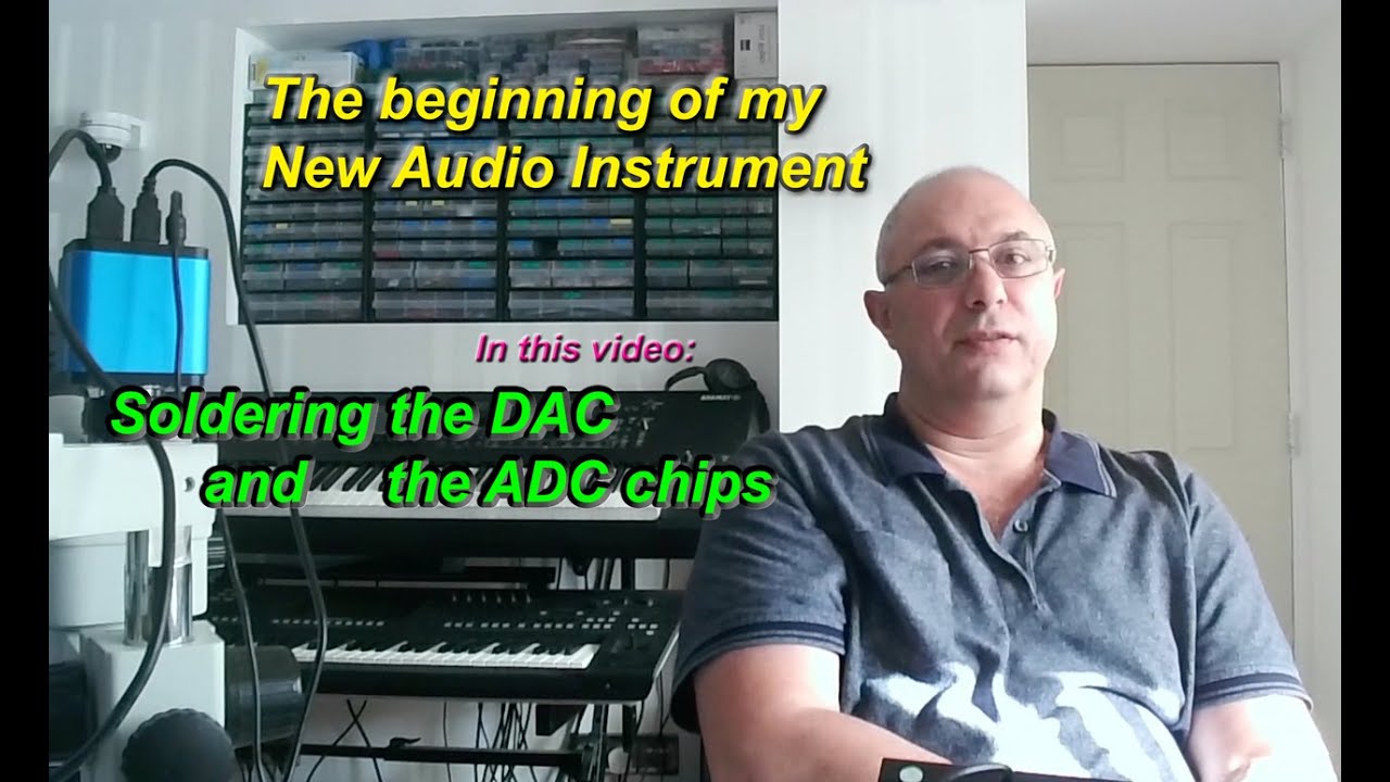 My Audio Instrument: The beginning; soldering the ADC and DAC chips