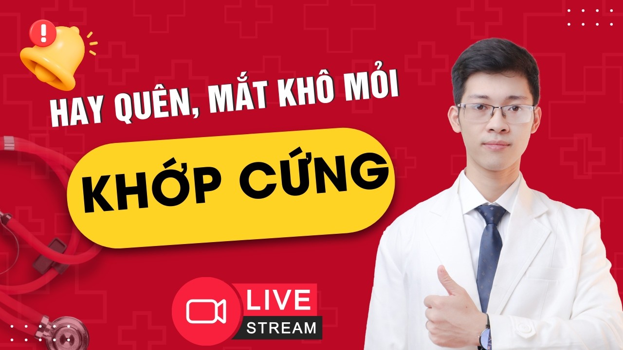 Hay quên, mắt khô mỏi, khớp cứng | Bác sĩ Bình Sản khoa