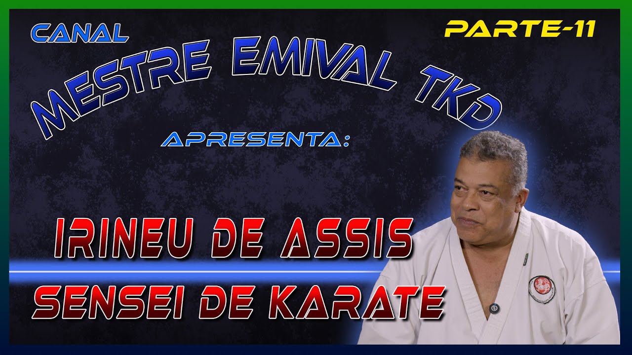Sensei Irineu de Assis 7º Dan - Karatê Shotokan. Parte 11. 