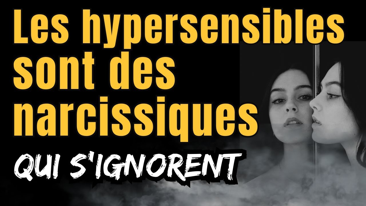 Les liens entre haute sensibilité et narcissisme