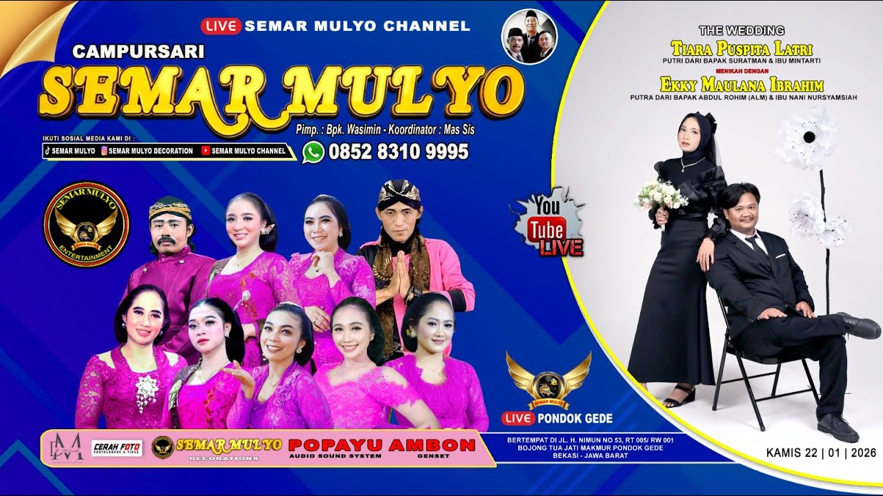 🔴 Live 22/01/2026 Cs. SEMAR MULYO 085283109995 | Pernikahan : Tiara & Ekky | 🔊 YOKO Sound