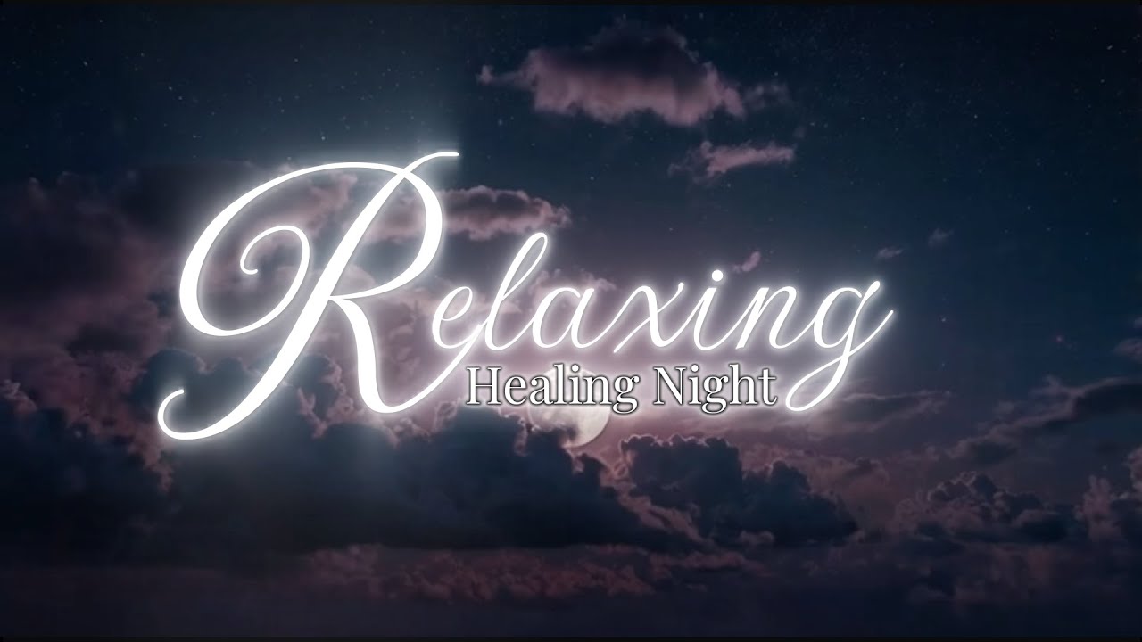 Relaxing music : Night Healing Lofi – 12 Minutes for Overthinking Relief