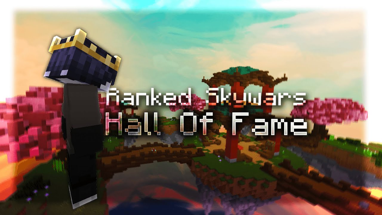Ranked Skywars Hall Of Fame Montage