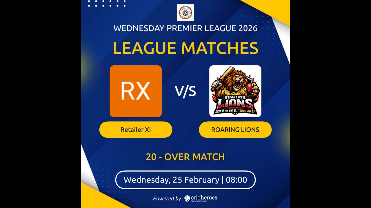 League Match I retailer-xi-vs-roaring-lions l 25 Feb l 8:00 AM I wednesday-premier-league-2026