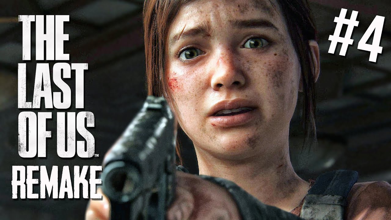 THE LAST OF US PART I (REMAKE) - #4: 