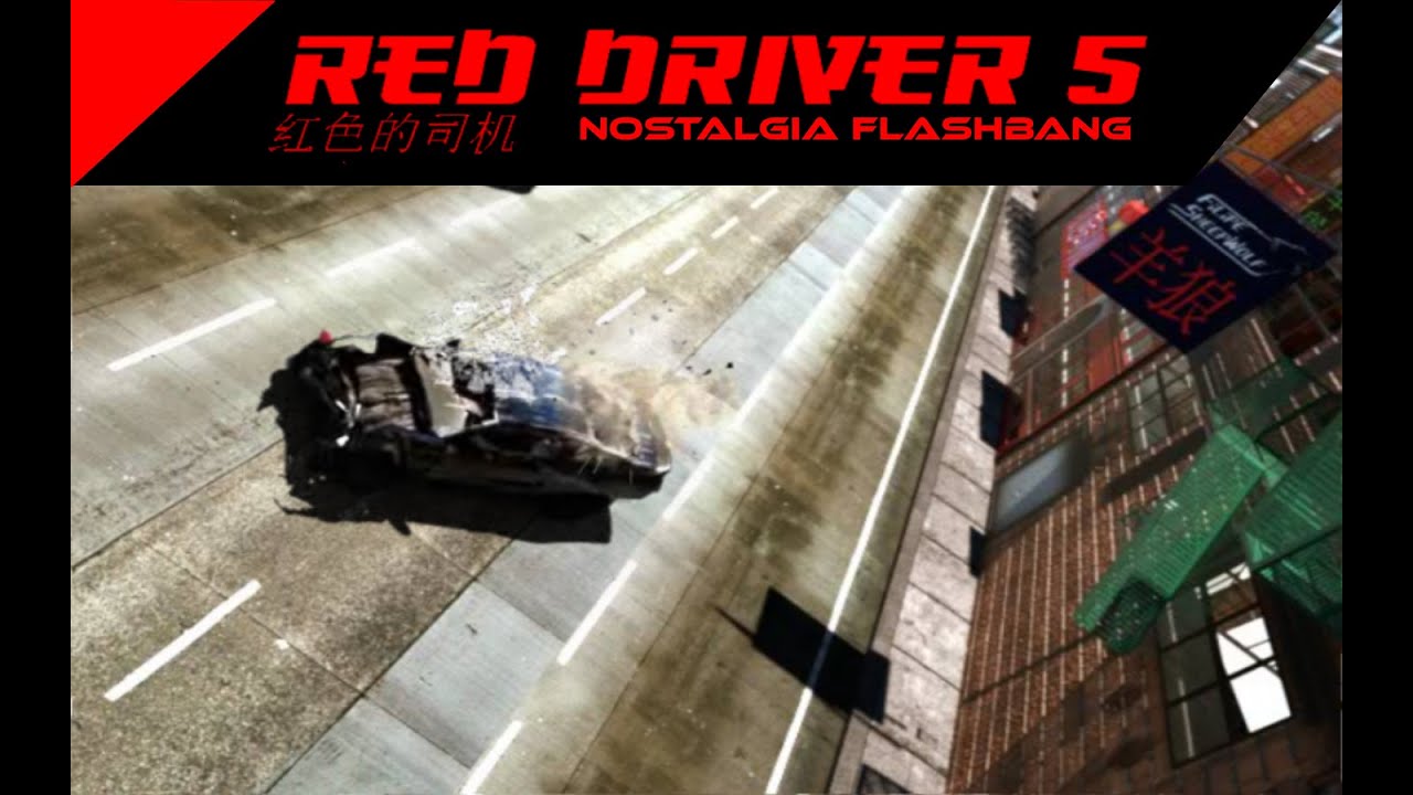 Red Driver 5 | Nostalgia Flashbang