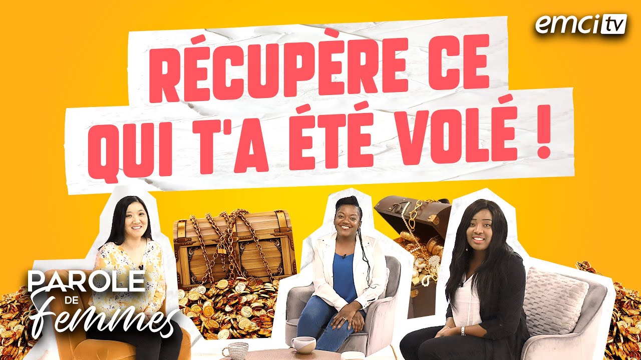 Récupère ce qui t'a été volé ! - Parole de femmes - Annabelle & cie