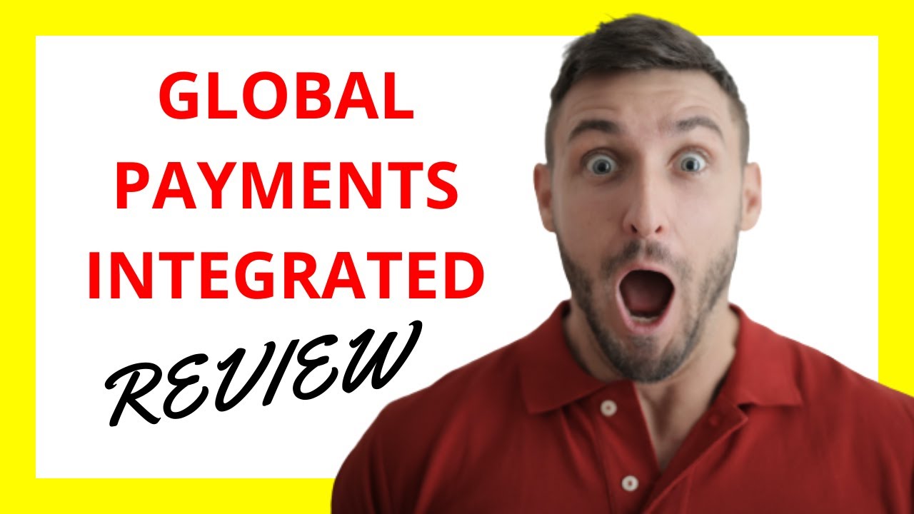 🔥 Global Payments Integrated Review: Pros and Cons