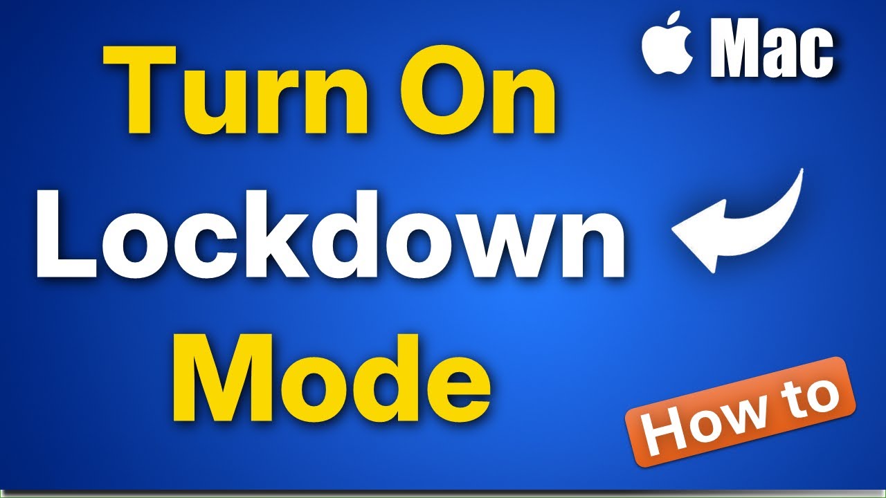 How to Turn On and Off Lockdown Mode on a Mac