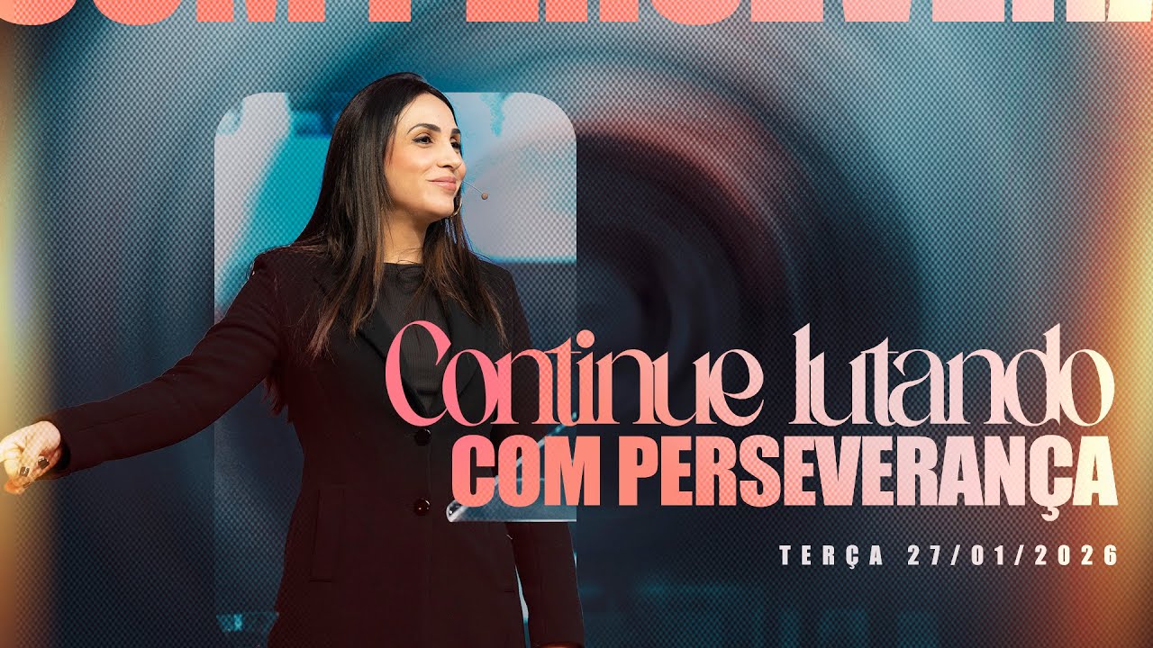 Continue lutando com perseverança | Palavra de Vida e Fé com Mariana Rossafa