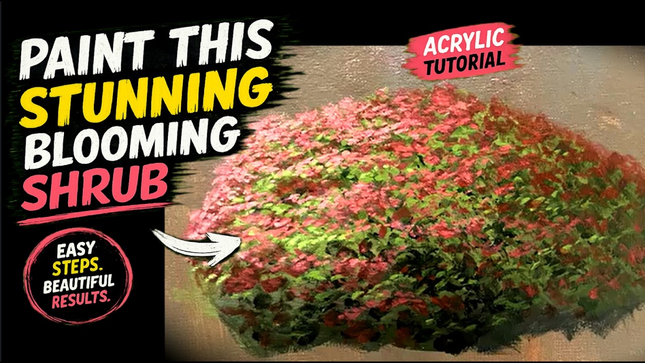 How To Paint a Flower Bush