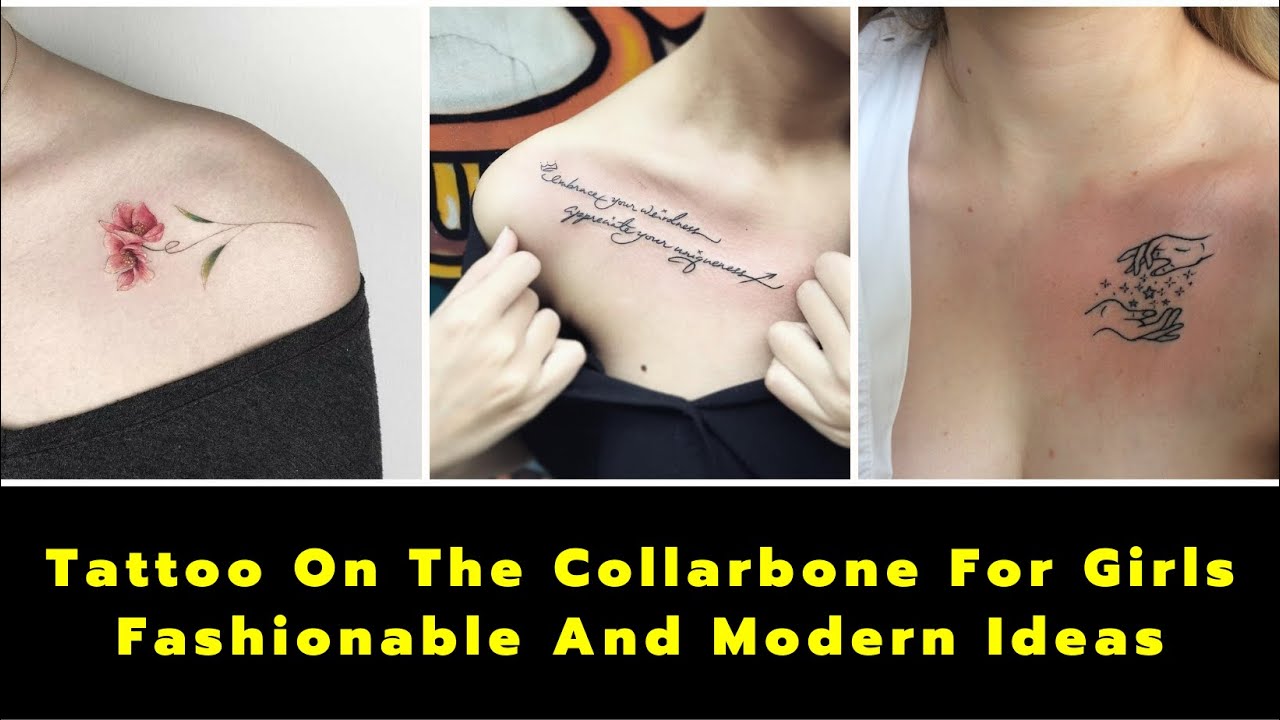 Best Tattoo Design On Collarbone For Girls | Fashionable And Modern Tattoos Ideas For Women