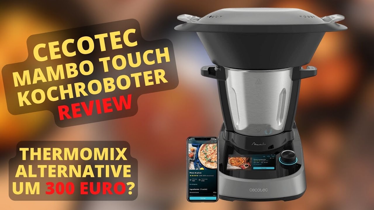Cecotec Multifunktions Küchenmaschine Mambo Touch - Gute Thermomix Alternative?