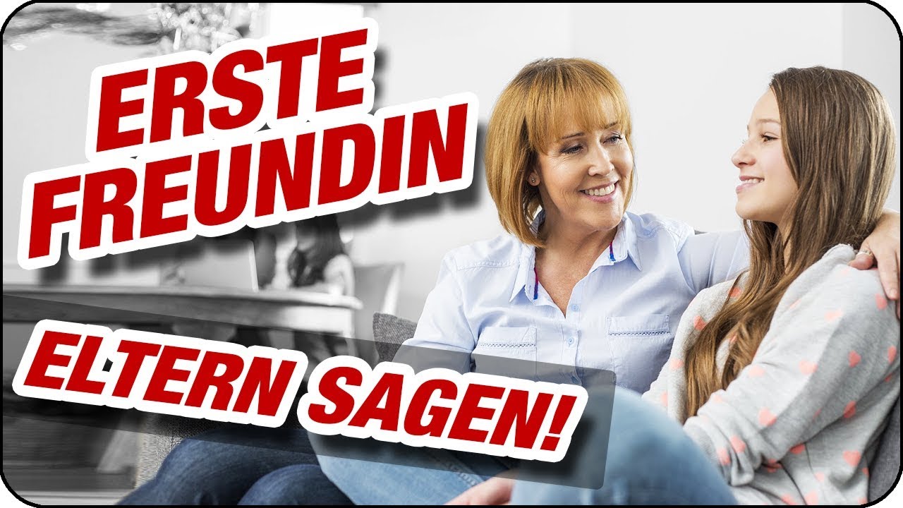 ERSTE FREUNDIN TIPPS: So kannst du es deinen Eltern sagen! 💑
