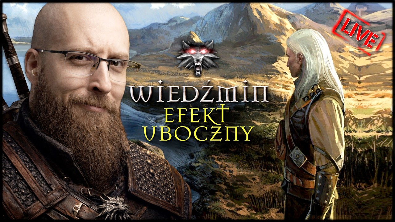 Wiedźmin 🐺 Efekt Uboczny - Jaskier ty draniu! 🔴 [NA ŻYWO]