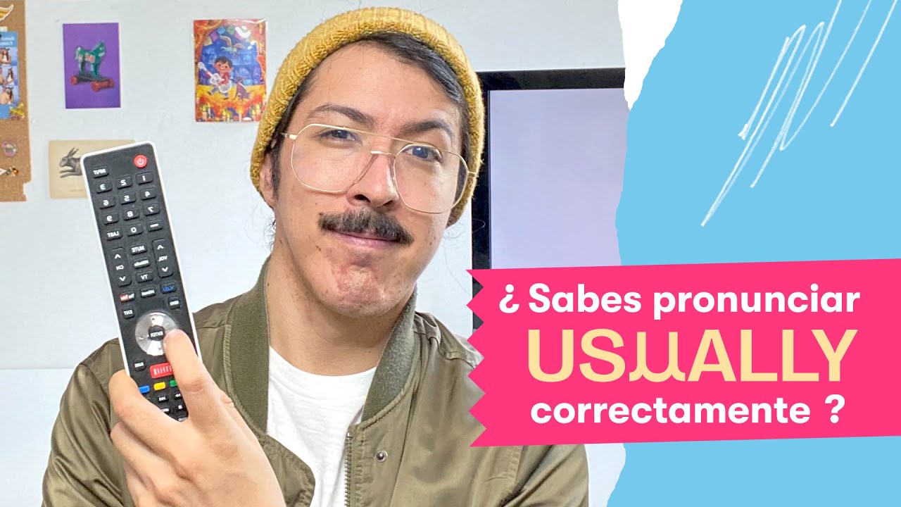 ¿Sabes pronunciar “Usually” correctamente?