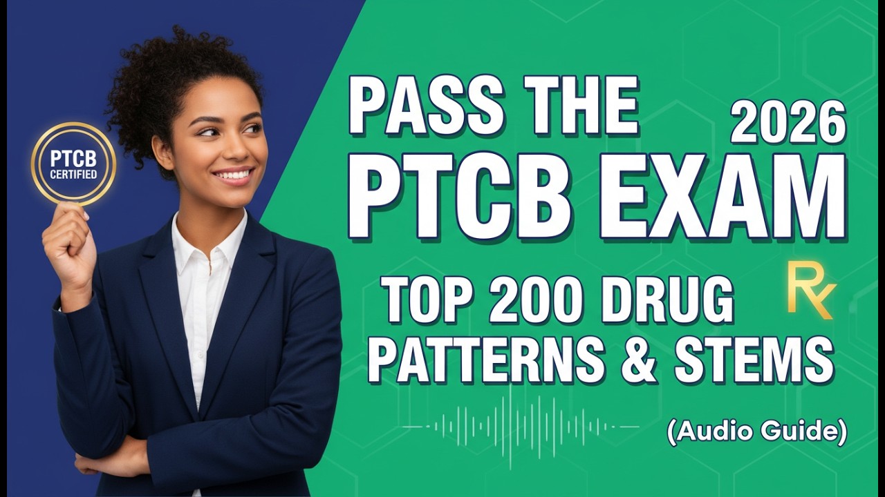 Pass the 2026 PTCB Exam: Top 200 Drug Patterns & Stems (Audio Guide)