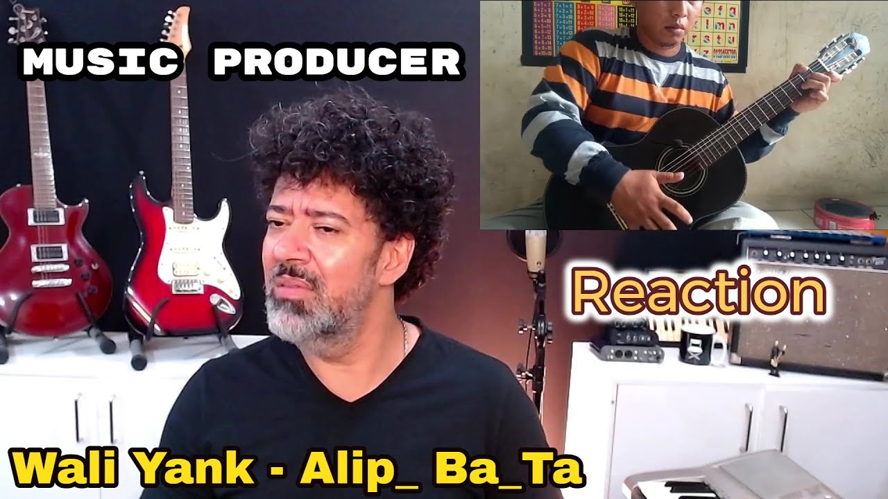 MUSIC PRODUCER - ALIP BA TA Wali Yank (Fingerstyle Cover) - Reaction