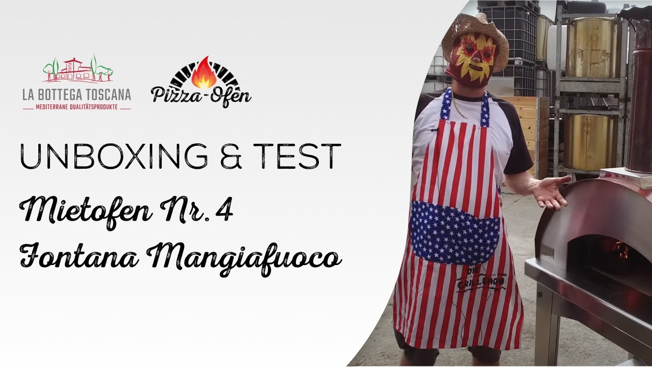 Unboxing und Test - Fontana Mangiafuoco Mietofen Nr.4 - von Grillshow | pizza-ofen.de