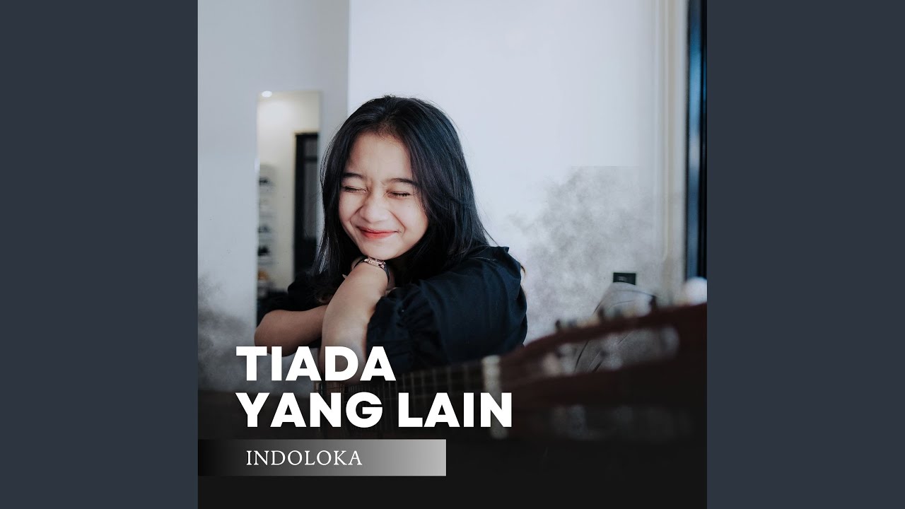 Tiada Yang Lain