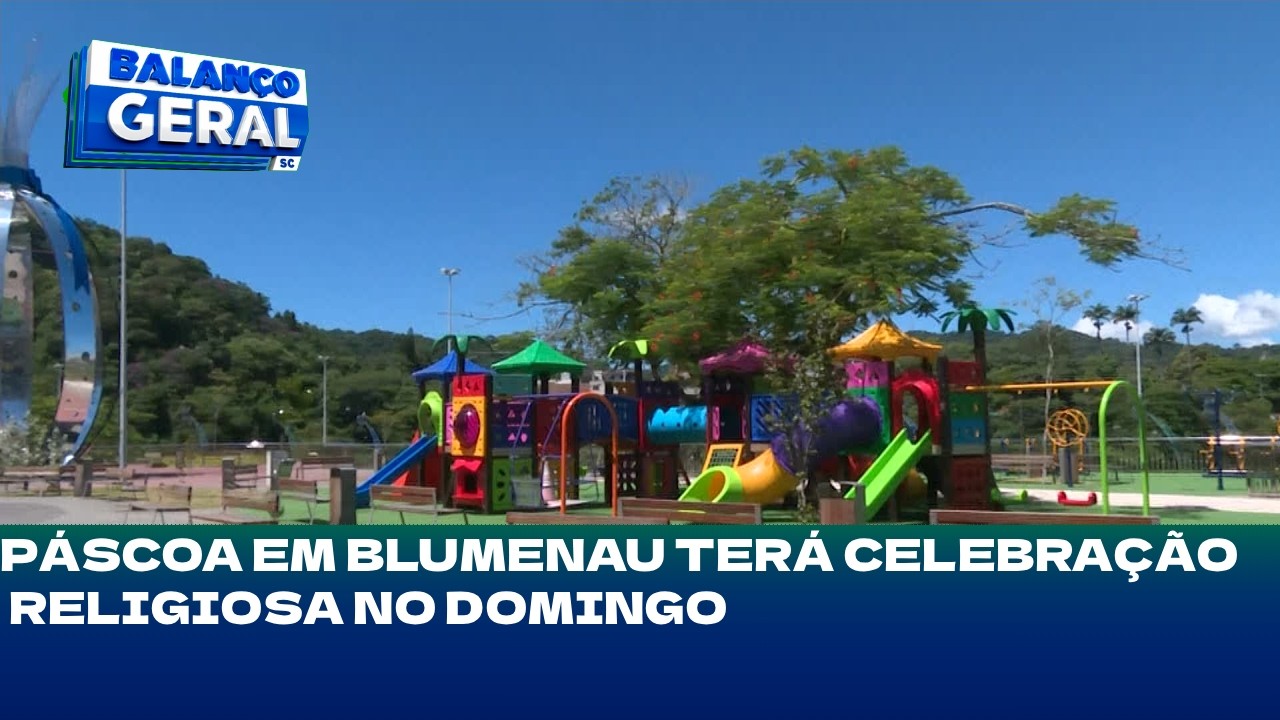 Prainha: Páscoa em Blumenau terá celebração religiosa no domingo