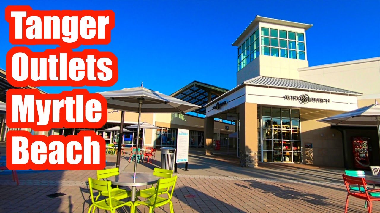 MYRTLE BEACH TANGER OUTLETS HIGHWAY 17 FULL WALKING TOUR! | MYRTLE BEACH SHOPPING