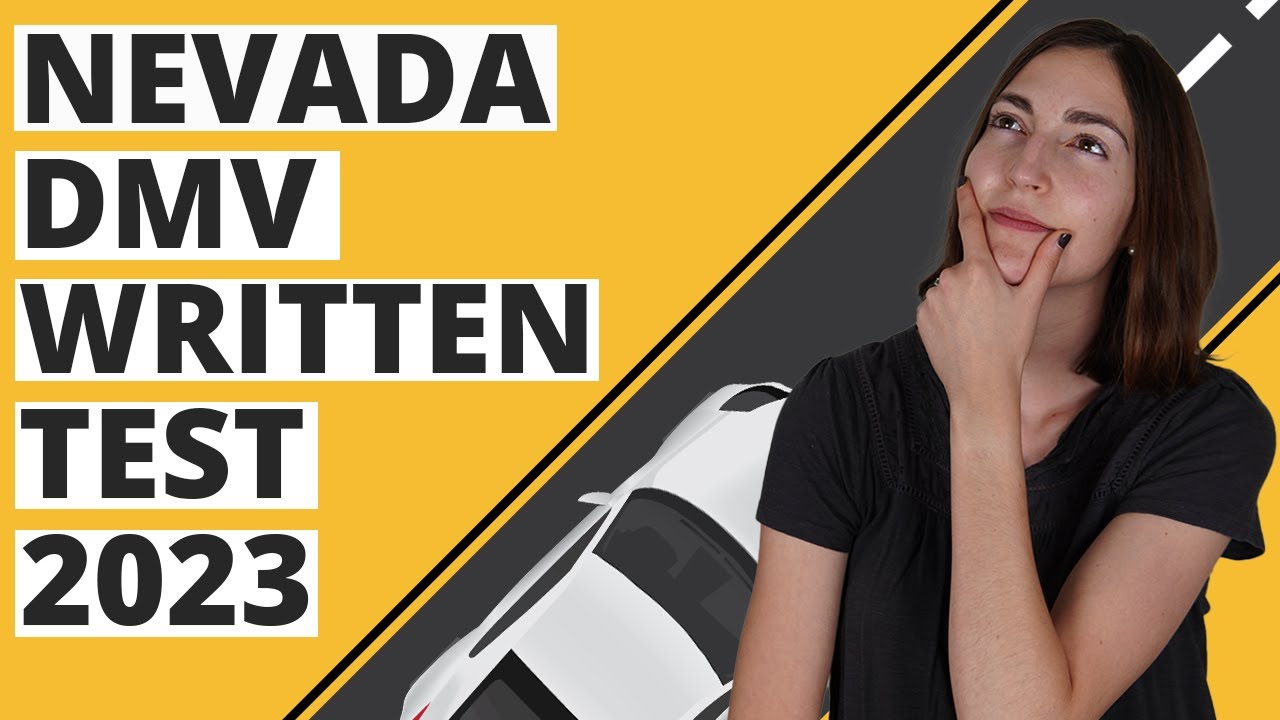Nevada DMV Written Test 2023 (60 Questions with Explained Answers)