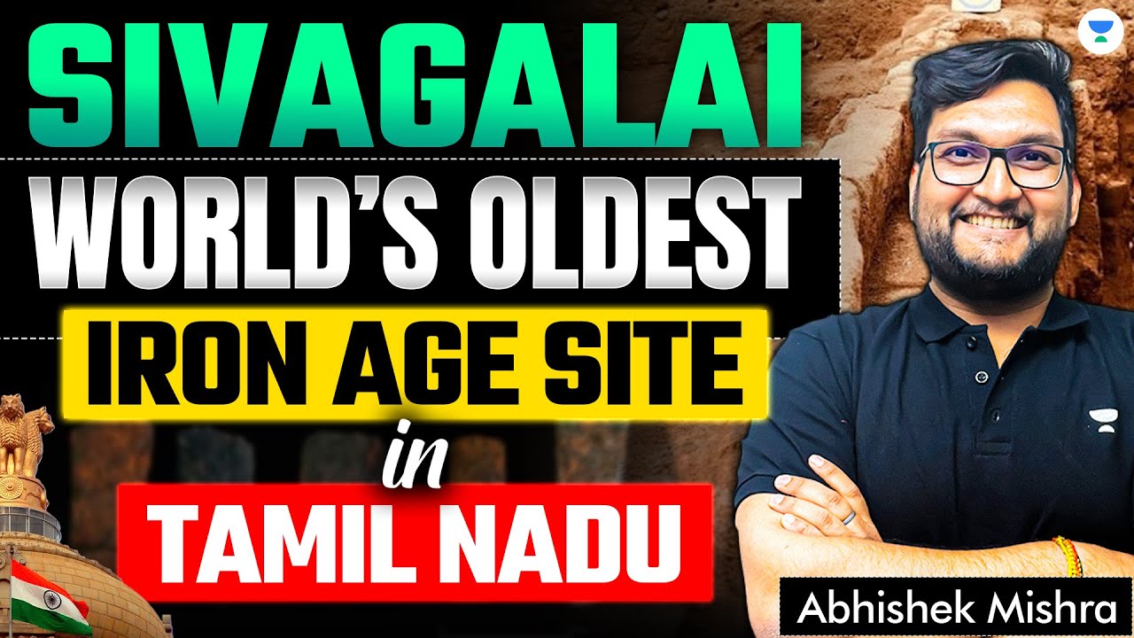 Tamil Nadu&rsquo;s Sivagalai DESTROYS Old Timeline | India&rsquo;s Iron Age Before IVC?! | Abhishek Mishra UPSC