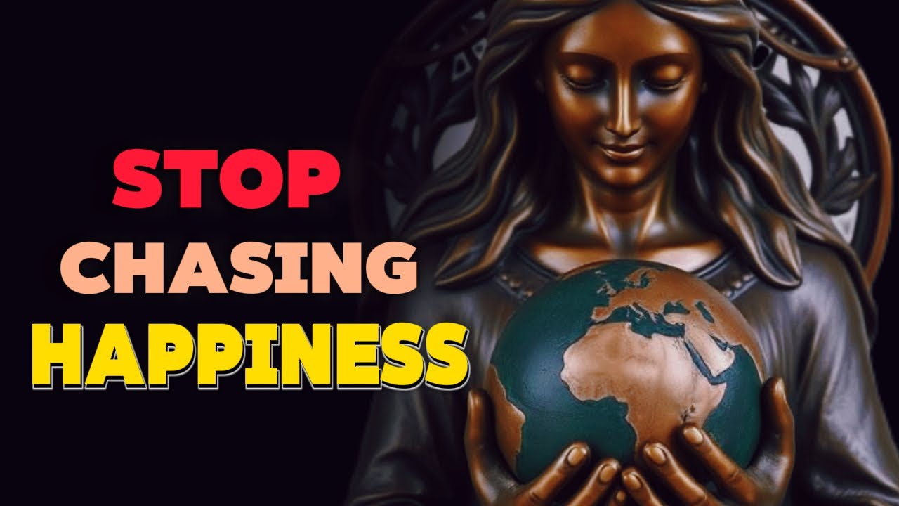 Stop Chasing Happiness &ndash; Do This Instead