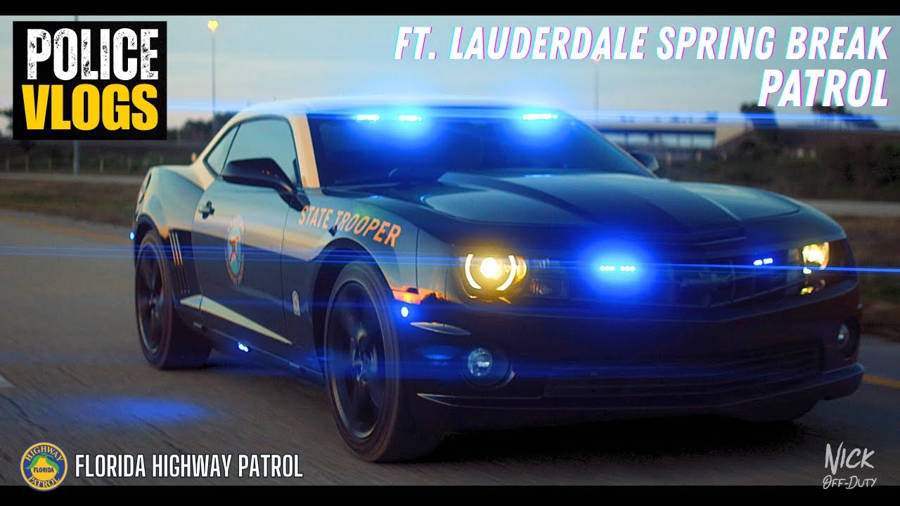 POLICE VLOGS- Spring Break Patrol Ft. Lauderdale (Florida Highway Patrol) + New Camaro SS first Look