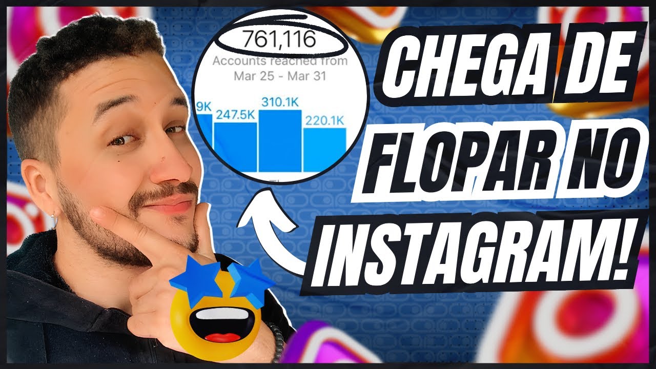 COMO ALCANÇAR MAIS PESSOAS NO INSTAGRAM | 6 DICAS PARA CRESCER NO INSTA, NÃO FLOPAR MAIS E VIRALIZAR