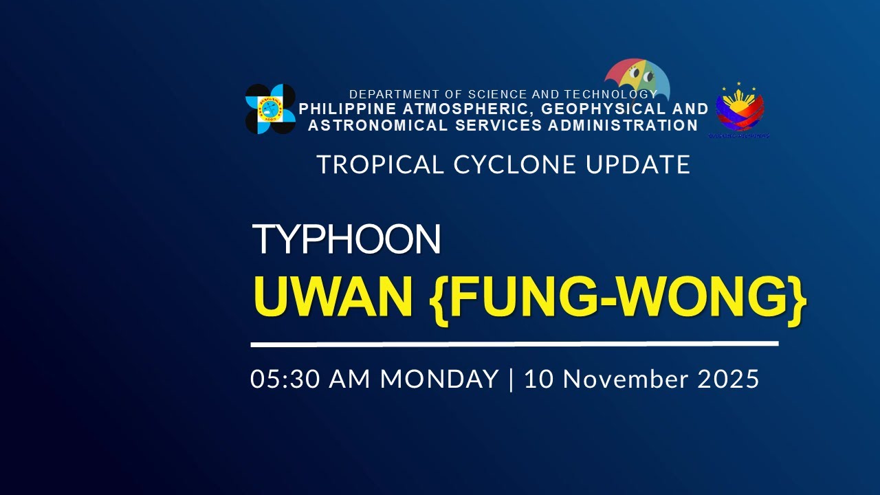 Press Briefing :Typhoon UWAN {FUNG-WONG} at 05:30 AM | November 10, 2025 - Monday