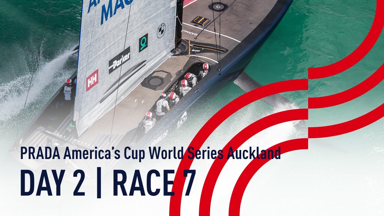 DAY 2 | RACE 7 | American Magic vs Luna Rossa| PRADA America's Cup World Series Auckland, NZ