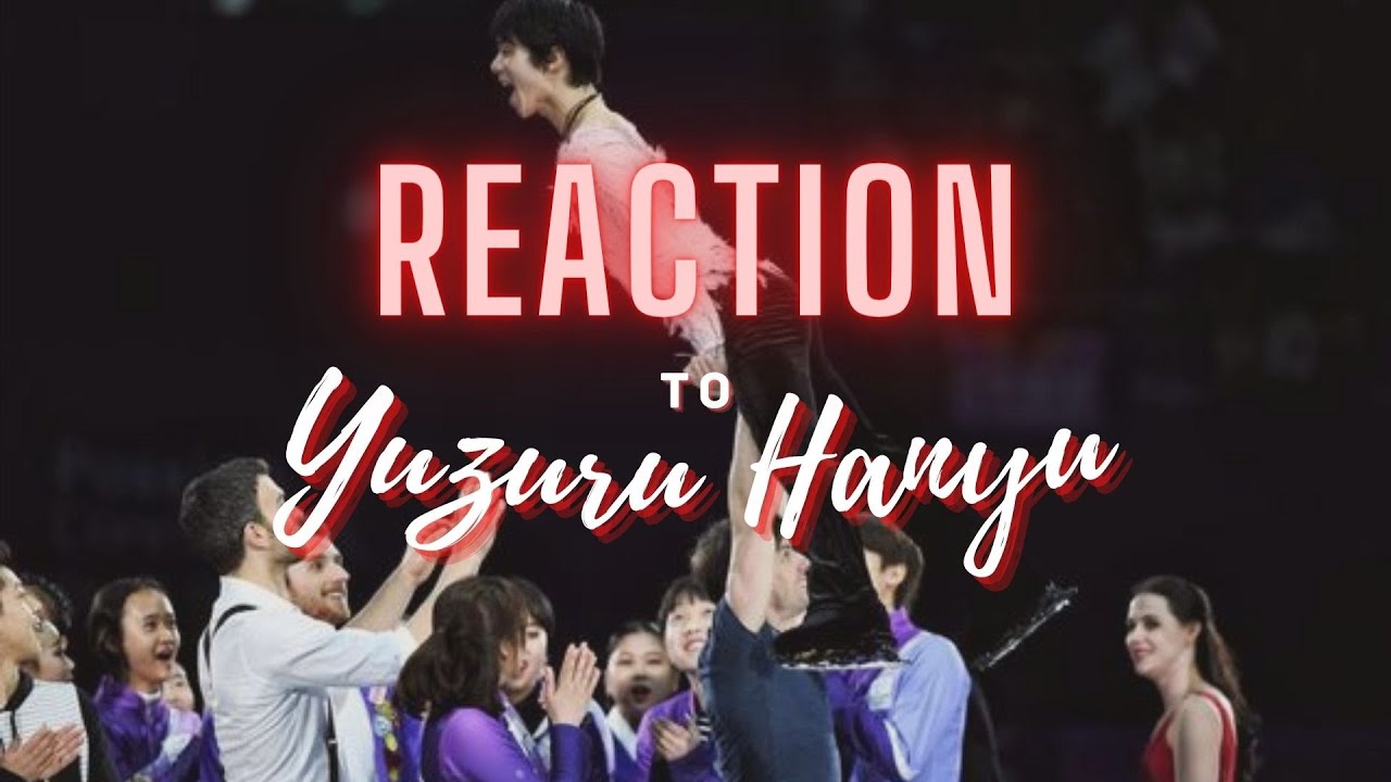 people reacting to Yuzuru Hanyu ft.skaters and coaches