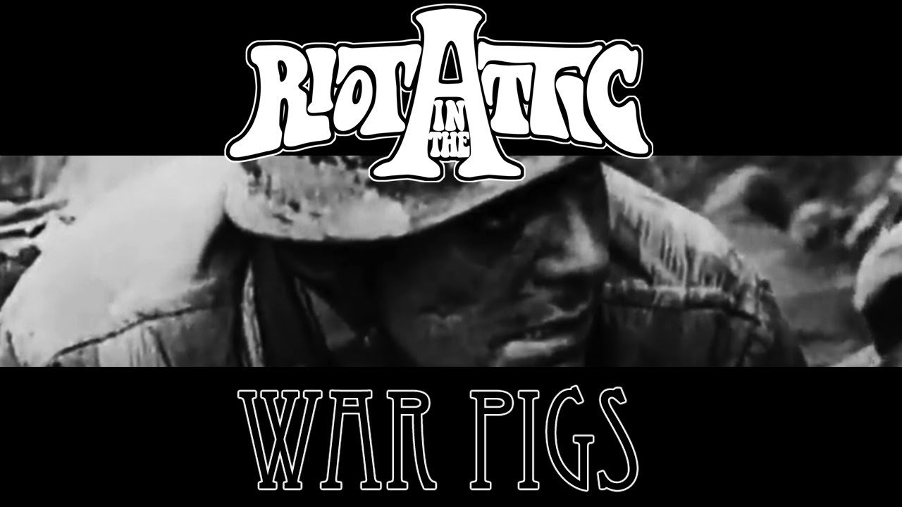 RIOT IN THE ATTIC - War Pigs - Black Sabbath Cover [Official Music Video]