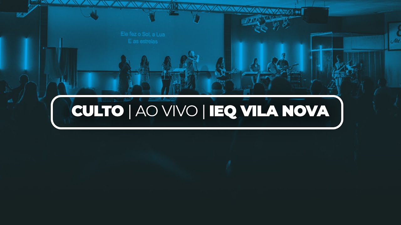 Culto de Missões | IEQ Vila Nova - 15.03.2026