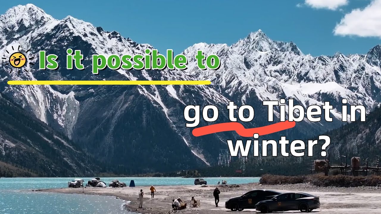 Is it possible to go to Tibet in winter?