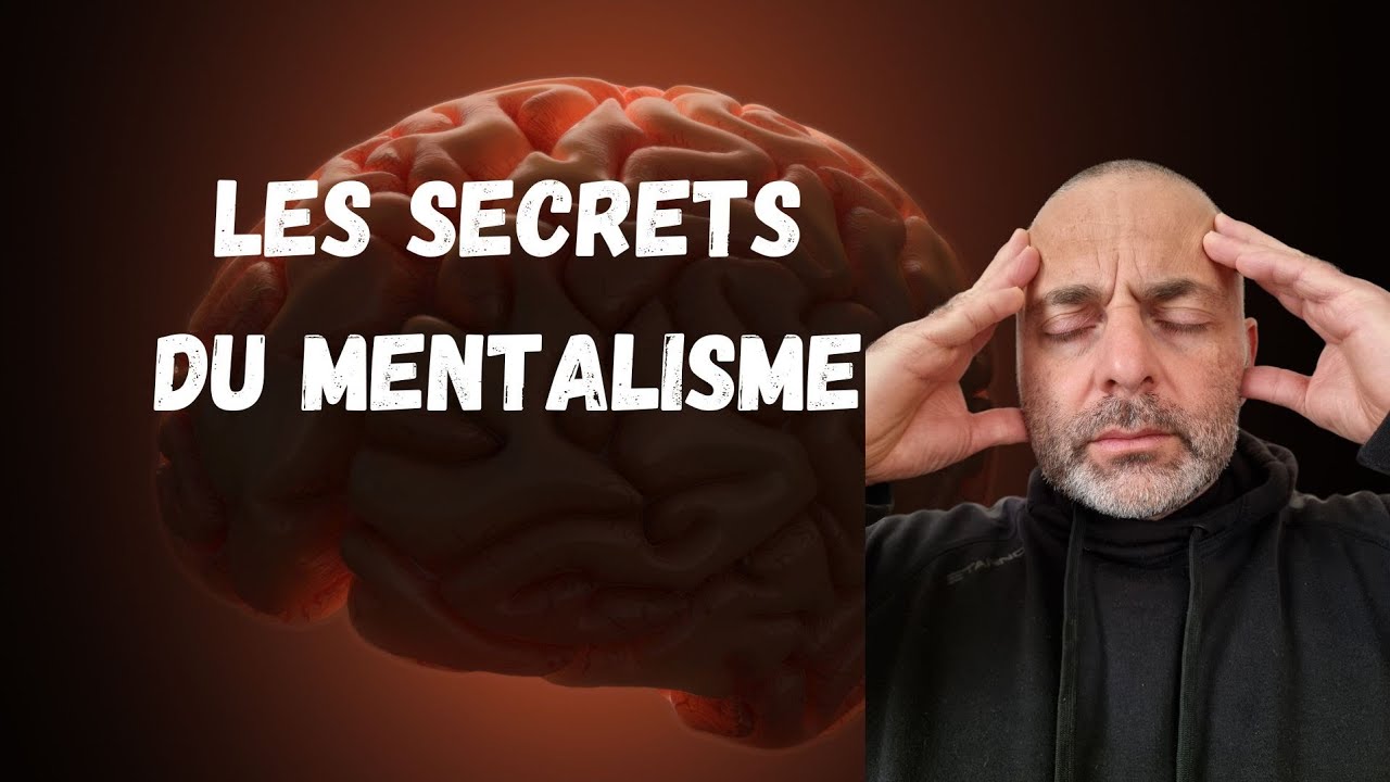 Mentalisme les secrets expérience magique incroyable