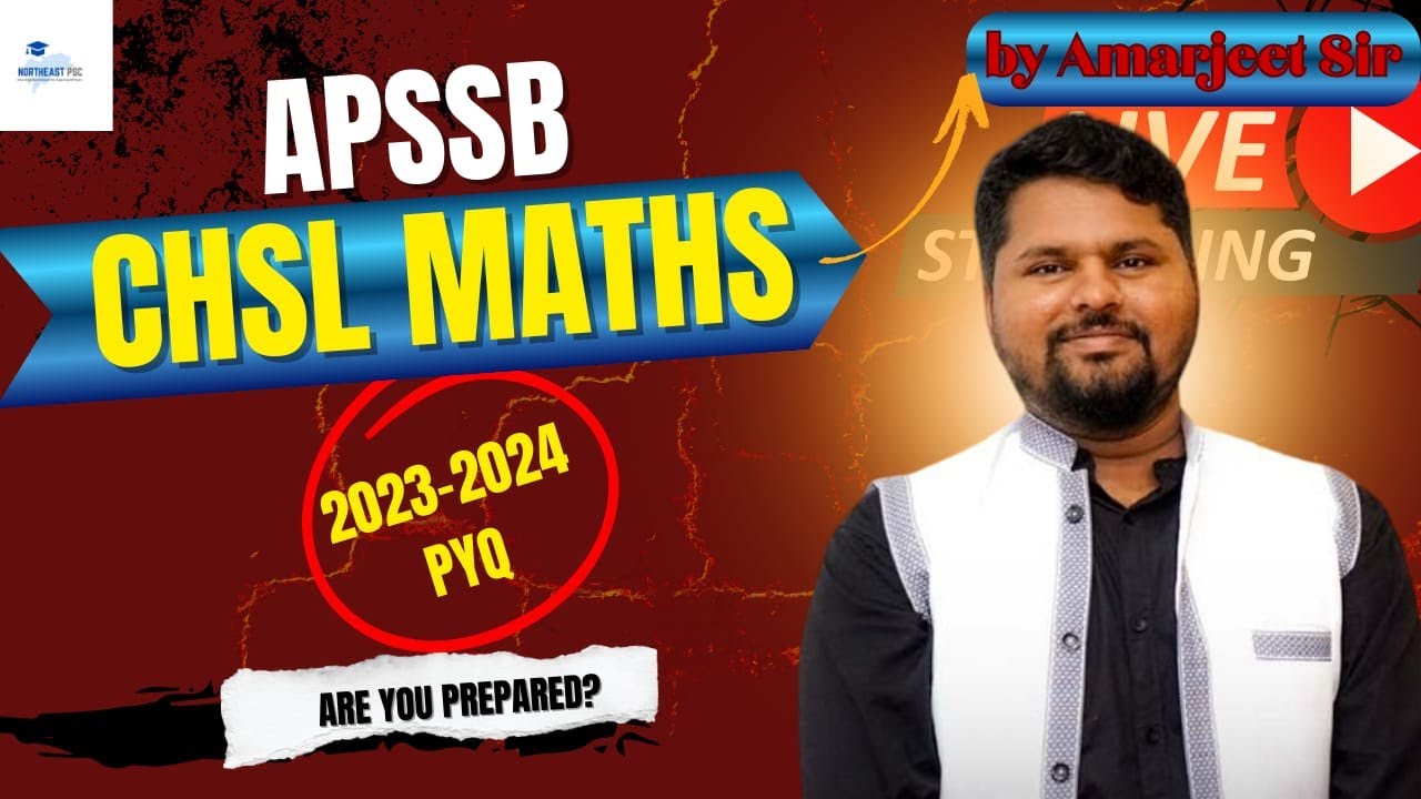 APSSB CHSL Maths PYQ by Amarjeet Sir / NorthEast PSC