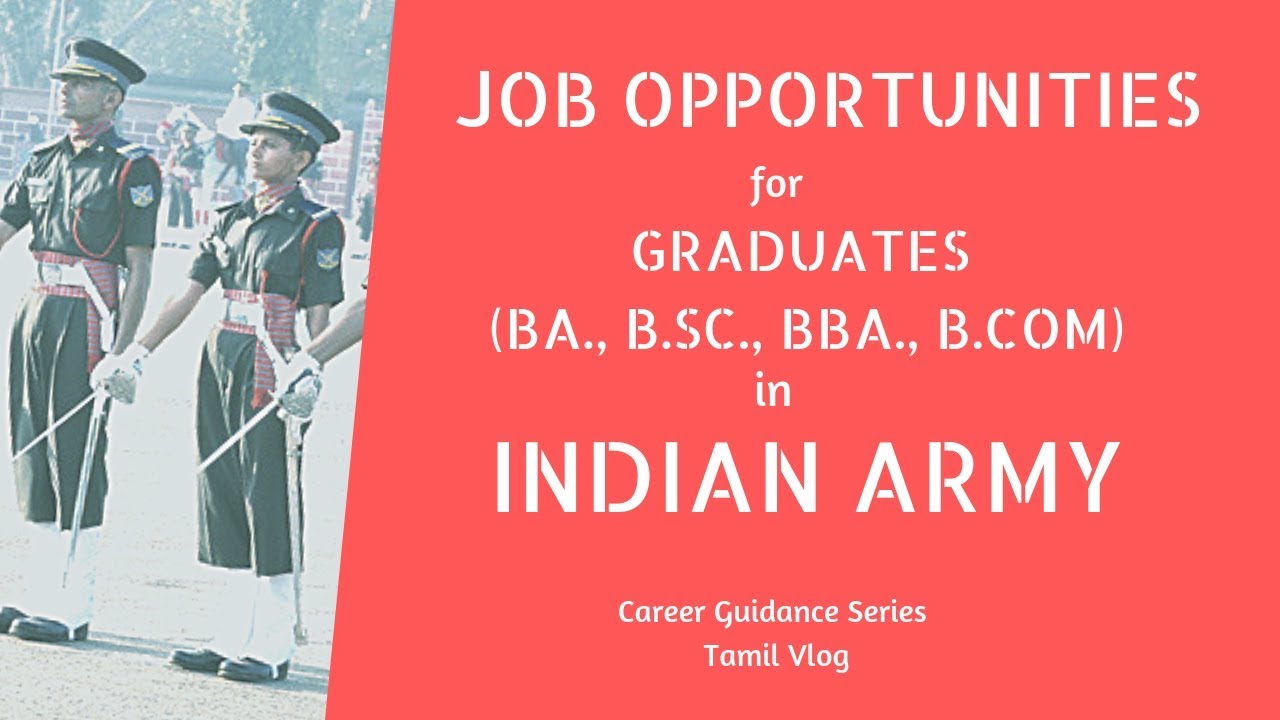Job Opportunities for graduates in Indian Army | Career Guidance Series