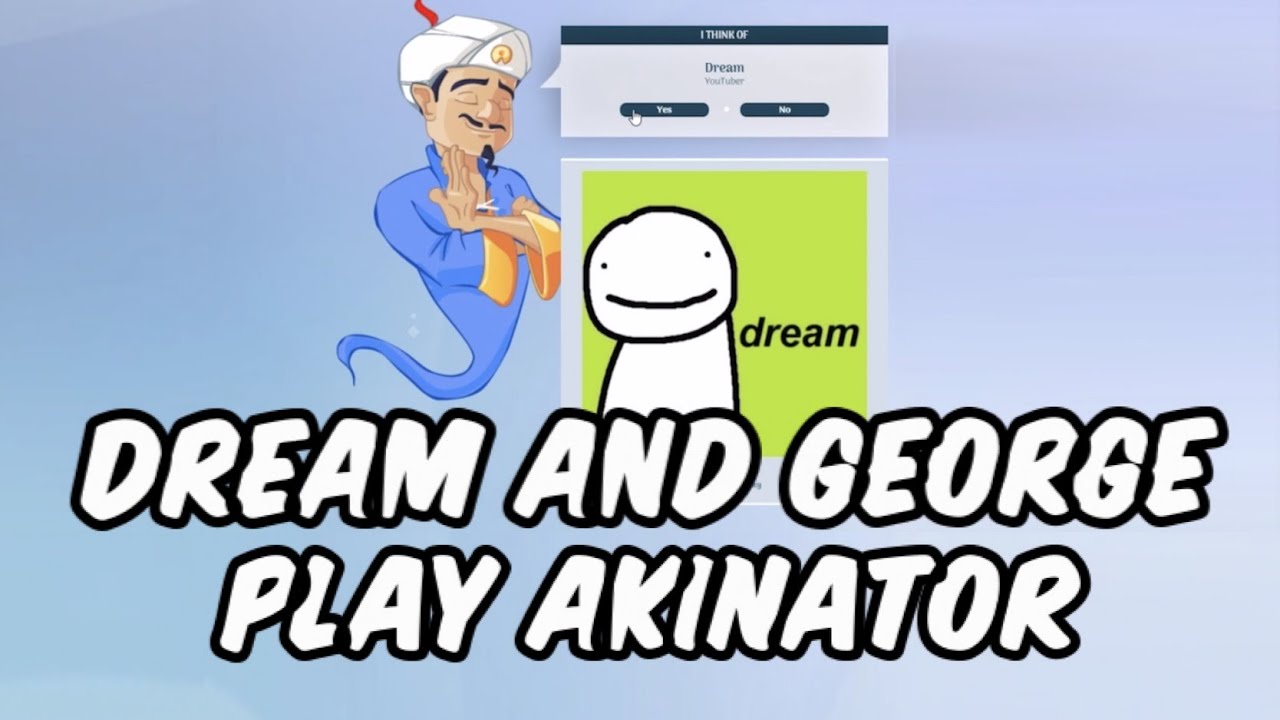 Dream and Georgenotfound play Akinator
