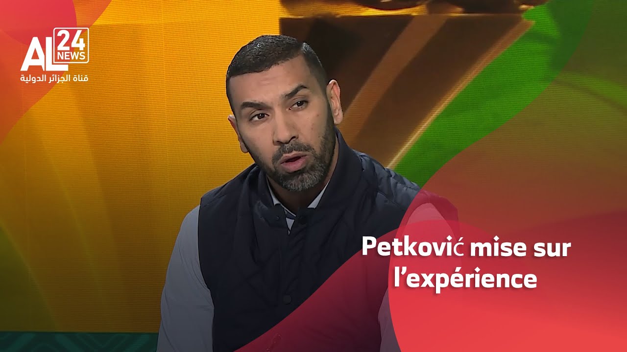 Khaled Lemmouchia : Petković mise sur l&rsquo;exp&eacute;rience