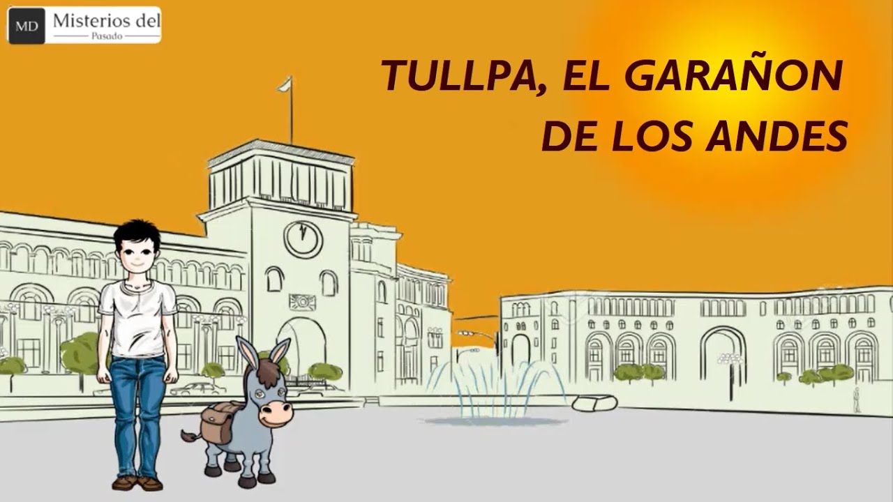 Tullpa, el Garañón de los Andes | Cuentos andinos de Carhuacayan | Comedia animada